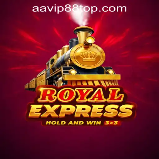 Discover the Thrilling Adventure of Royalexpress at AAVIP88 Official Casino