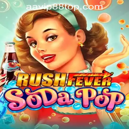 Experience the Thrill with RushFeverSodaPop at AAVIP88 Official Casino