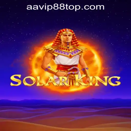 Explore the World of SolarKing in AAVIP88 Official Casino