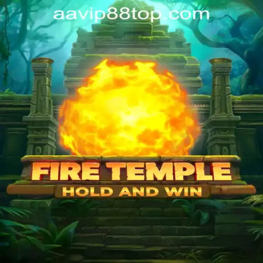 Unveiling FireTemple: A Unique Gaming Experience at AAVIP88 Official Casino