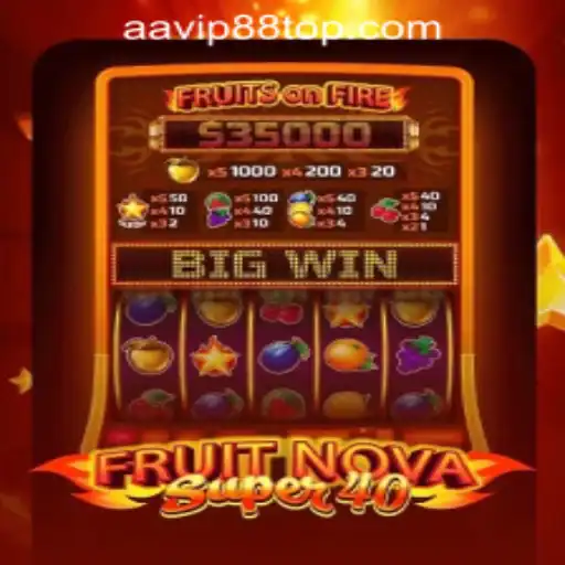 Discover the Exciting World of FruitNovaSuper40 at AAVIP88 Official Casino