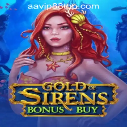 GoldofSirensBonusBuy: Dive Into the World of AAVIP88 Official Casino