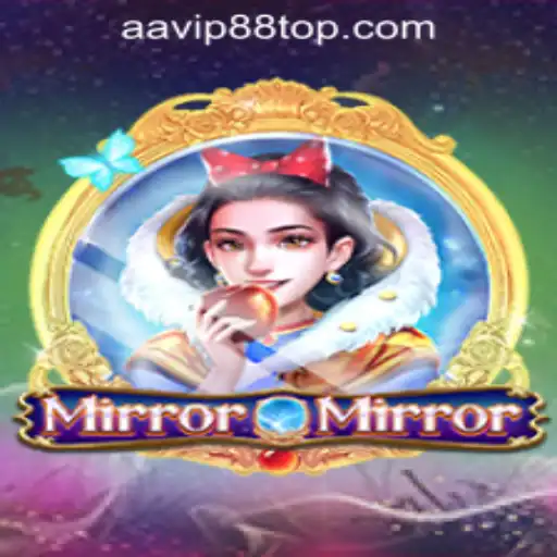 MirrorMirror: A Thrilling Adventure in AAVIP88 Official Casino