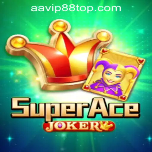 Discover the Thrilling World of SuperAceJoker at AAVIP88 Official Casino